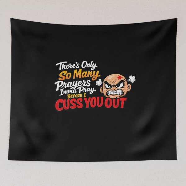 Item preview, There's Only So Many Prayers Imma Pray Before I Cuss You Out Religious designed and sold by super-think.