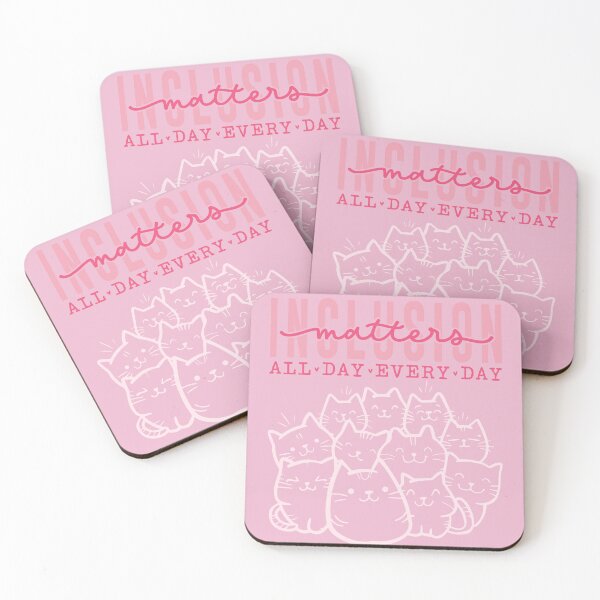 Item preview, Inclusion matters all day everyday- kitty ver.  designed and sold by ExcessiveSarcasmCo..