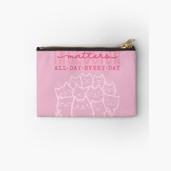 Item preview, Inclusion matters all day everyday- kitty ver.  designed and sold by ExcessiveSarcasmCo..