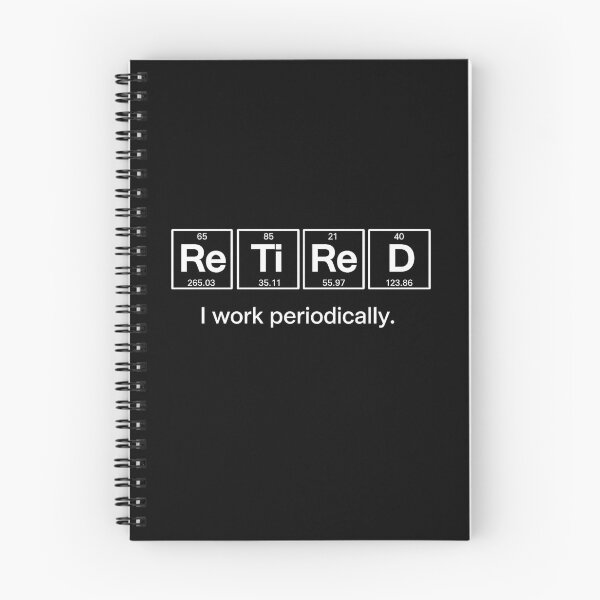 Item preview, Retired I Work Periodically Science Retirement Humor designed and sold by Ekonolotie.