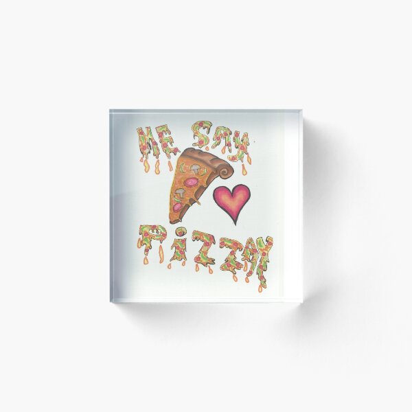 Item preview, me say pizzay designed and sold by Any Art Netty .
