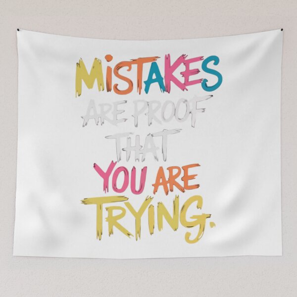 Item preview, Mistakes Are Proof That You Are Trying Inspirational Brush Quote designed and sold by Future Fashion 07.