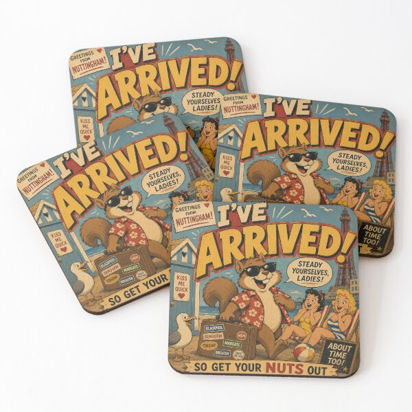 Item preview, I've Arrived! So Get Your Nuts Out designed and sold by SecretSquirrellDesigns.