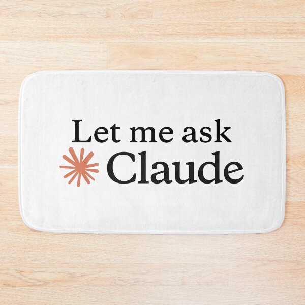 Item preview, Let me ask Claude designed and sold by Trendmaxxing.