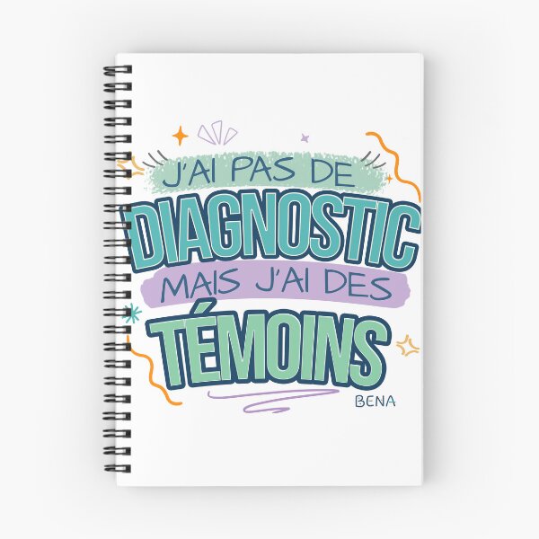 Item preview, Pas de diagnostic, mais j'ai des témoins! designed and sold by BENAboutique.