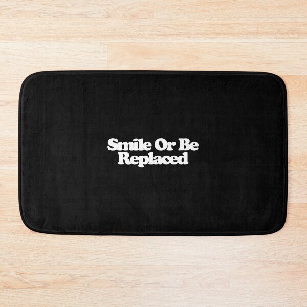 Item preview, Smile Or Be Replaced - Maximum Pleasure Guaranteed Art designed and sold by dsxclothing.
