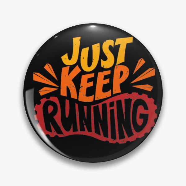 Item preview, Just Keep Running Distressed Motivational Runner designed and sold by Gravelpeak Co..