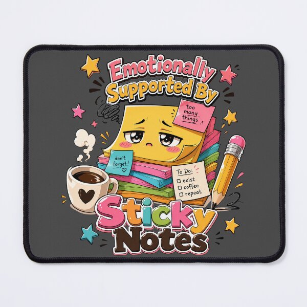 Item preview, Emotionally Supported By Sticky Notes designed and sold by StillWildink.