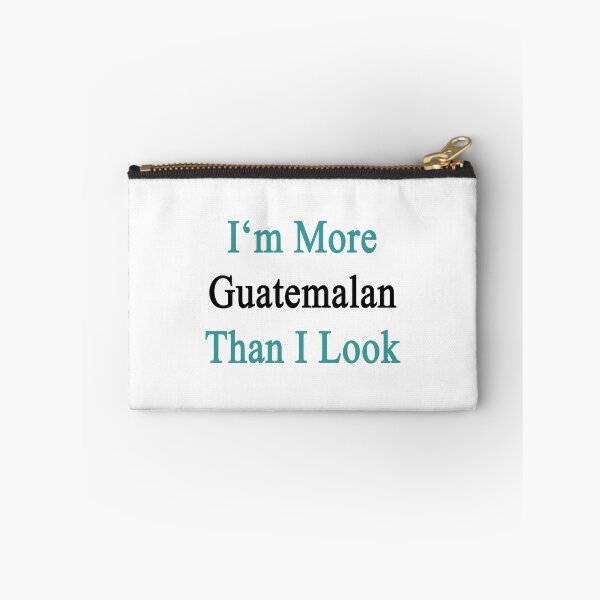 Item preview, I'm More Guatemalan Than I Look  designed and sold by supernova23.