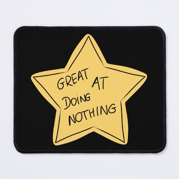 Item preview, Great At Doing Nothing Star designed and sold by HugSomeNettles.