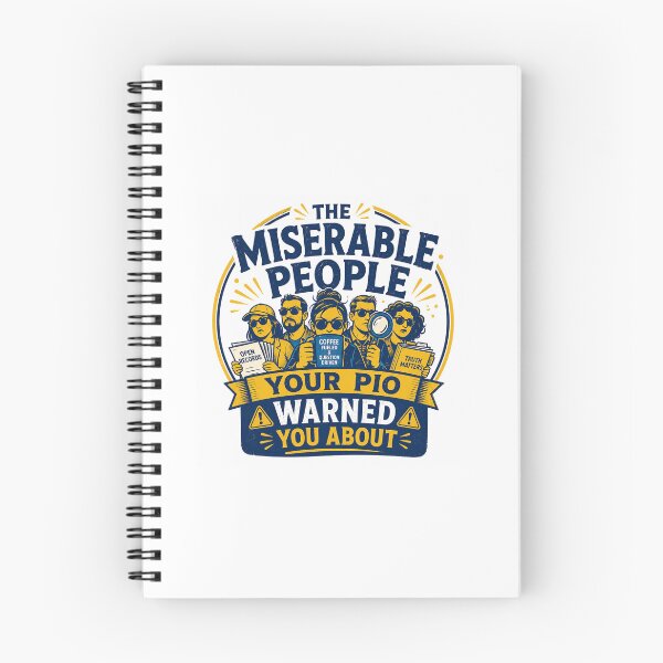 Item preview, The Miserable People Your PIO Warned You About designed and sold by teamSPA.
