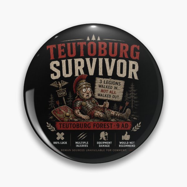 Item preview, Teutoburg Forest Survivor Ancient History Humor designed and sold by Retr0Tshirts.
