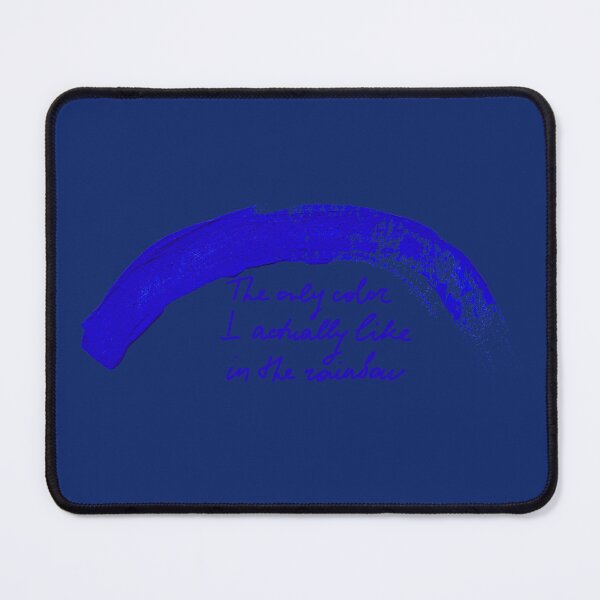 Item preview, The only color I actually like in the rainbow blue brush stroke handwritten joke designed and sold by TanalyFlowers.