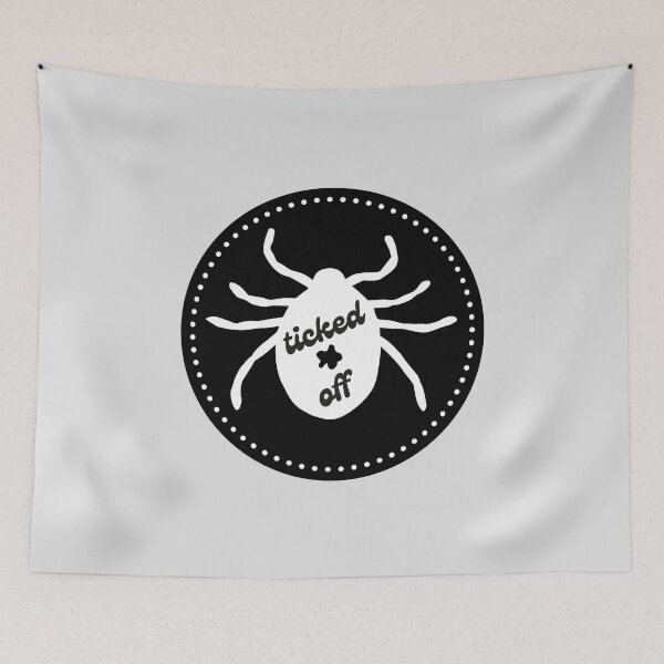 Item preview, Ticked Off, Funny Tick Bug Pest Control - Black Circle White Print designed and sold by tumbleweedphoto.