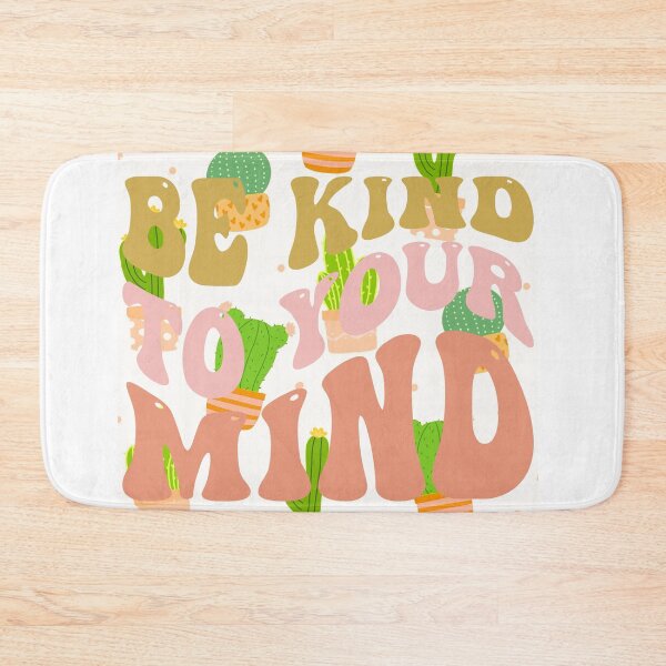 Item preview, Be kind to your mind designed and sold by ExcessiveSarcasmCo..