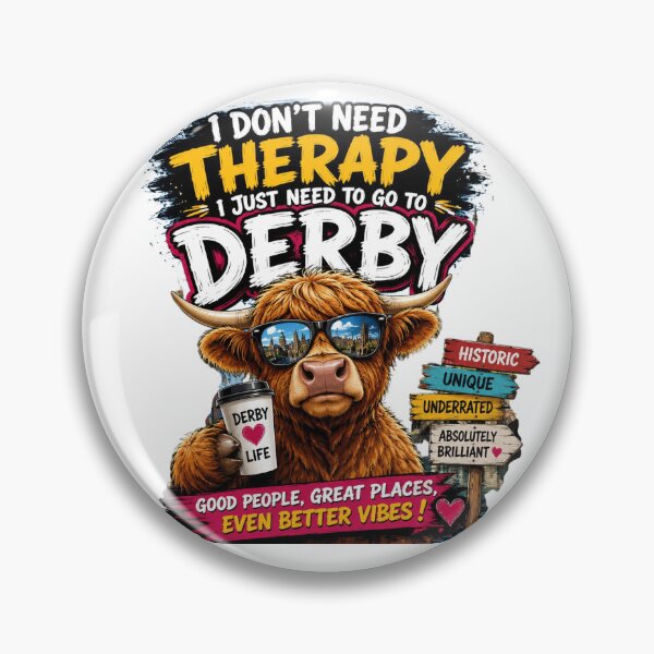 Item preview, I Don’t Need Therapy I Just Need to Go to Derby Highland Cow T-Shirt – Funny Derby UK Travel Graphic Tee designed and sold by Sushikidsntod.
