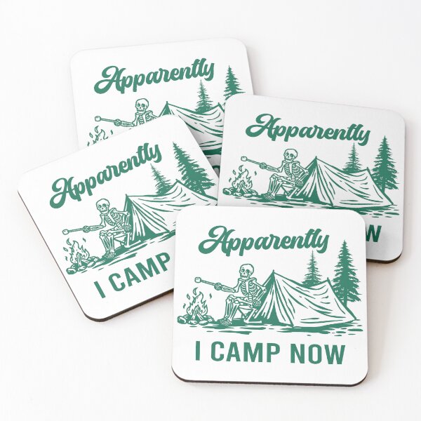 Item preview, Apparently I Camp Now – Funny Skeleton Camping Design designed and sold by NightSpell.