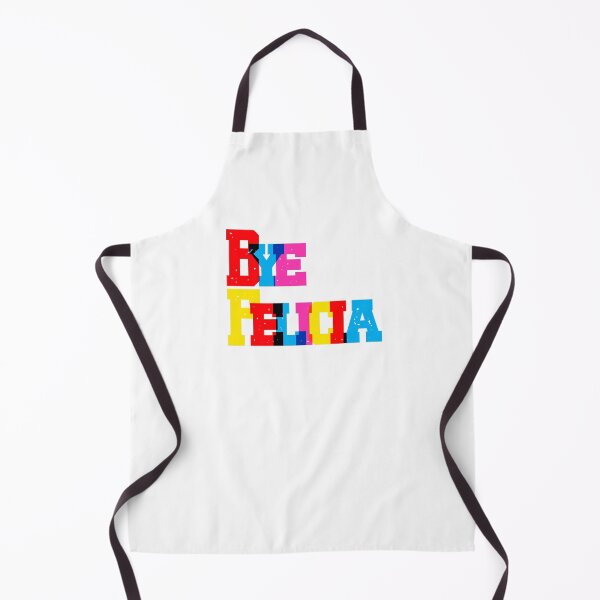 Item preview, Funny BYE FELICIA Famous Quote from Friday Movie Ice Cube Chris Tucker Craig and Smokey designed and sold by Space Ghettos.