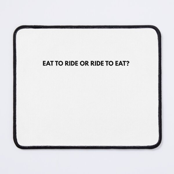 Item preview, EAT TO RIDE OR RIDE TO EAT CYCLING MEME designed and sold by cyclingmania.