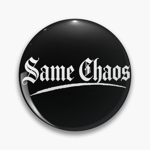 Item preview, Same Chaos Gothic Streetwear Typography Black Graphic Design designed and sold by JustLaughCo.
