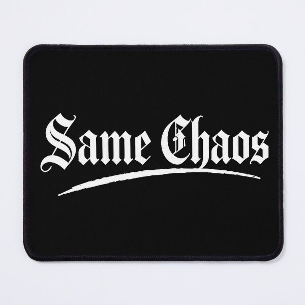 Item preview, Same Chaos Gothic Streetwear Typography Black Graphic Design designed and sold by JustLaughCo.