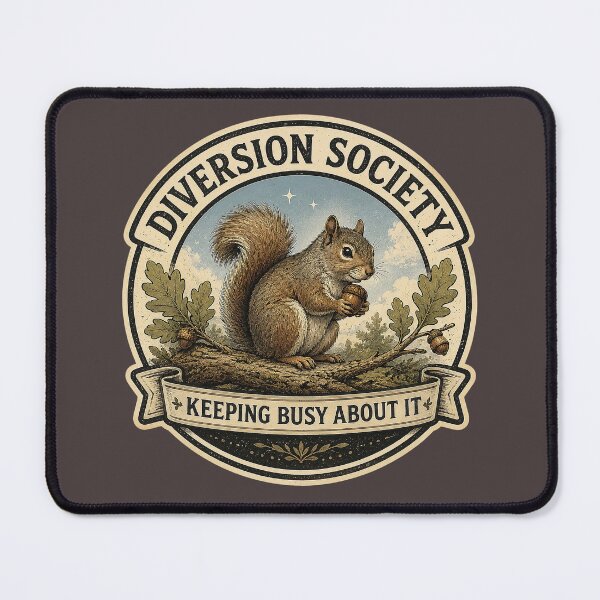 Item preview, Diversion Society Squirrel Shirt - Keeping Busy About It Anxiety Badge Design  designed and sold by Halejo68.