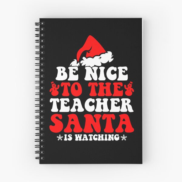 Item preview, Be Nice To The Teacher Santa Is Watching designed and sold by CosmoKitsch.