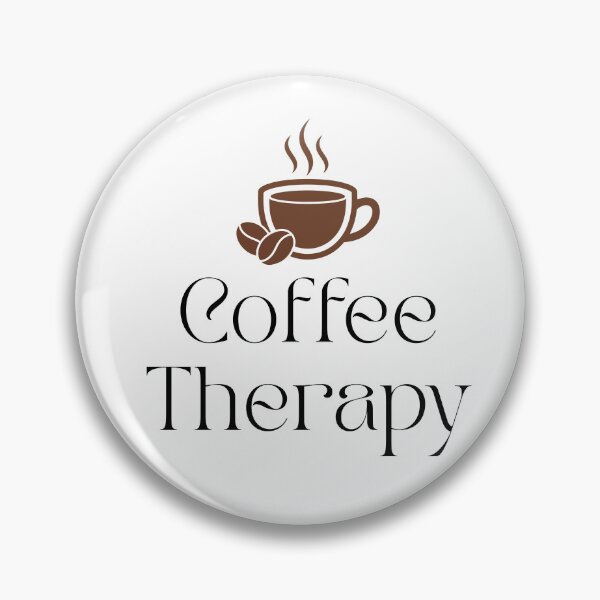 Item preview, The best therapy designed and sold by Coffee & Designs.