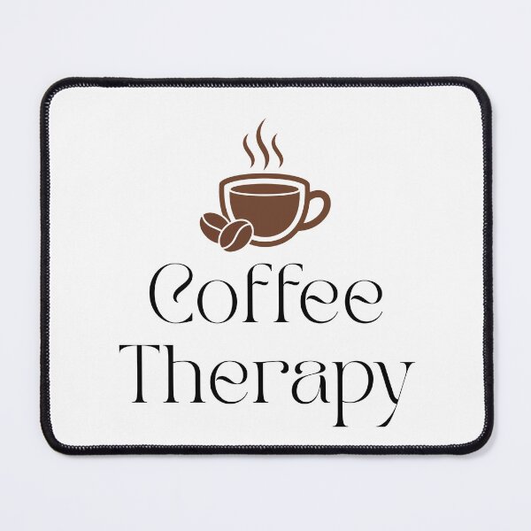 Item preview, The best therapy designed and sold by Coffee & Designs.