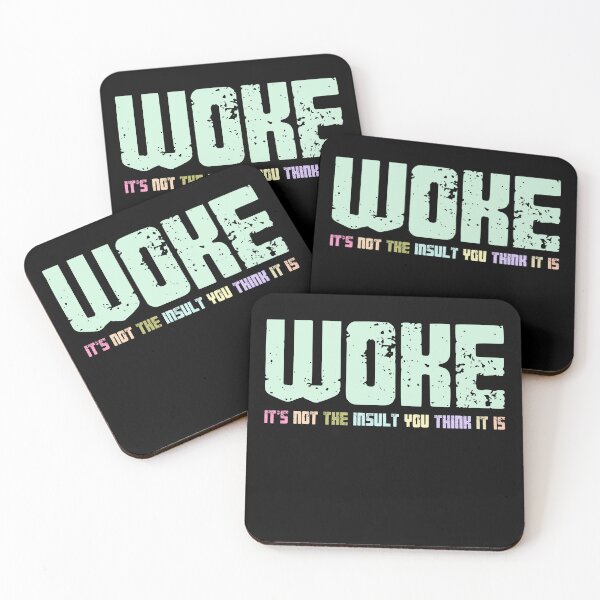 Item preview, Woke It's Not The Insult You Think It Is Social Justice Progressive Activist designed and sold by RetroMini2026.
