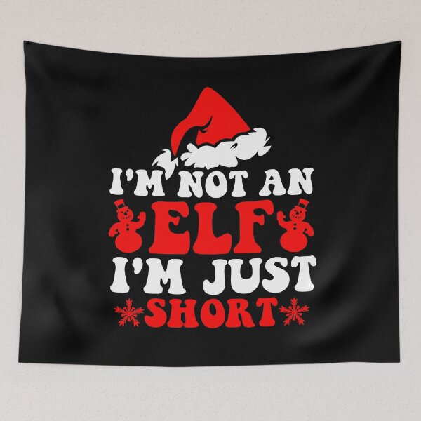 Item preview, I'm Not An Elf I'm Just Short Funny Christmas designed and sold by CosmoKitsch.