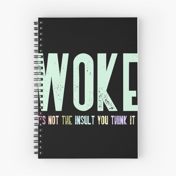 Item preview, Woke It's Not The Insult You Think It Is Social Justice Progressive Advocate designed and sold by RetroMini2026.