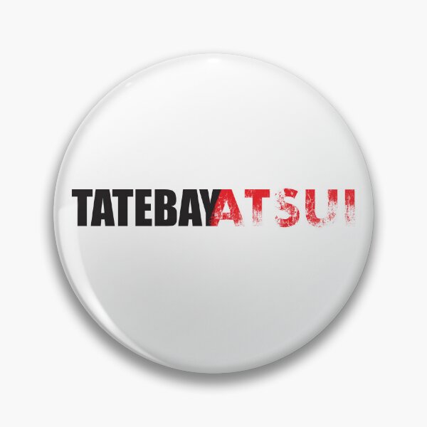 Item preview, TatebayATSUI designed and sold by Tunablessed.