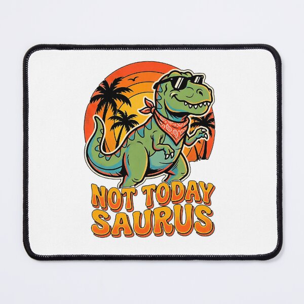 Item preview, Not Today Saurus Funny Retro T-Rex Dinosaur Sunset Cool Attitude Humor designed and sold by graphixpolash.