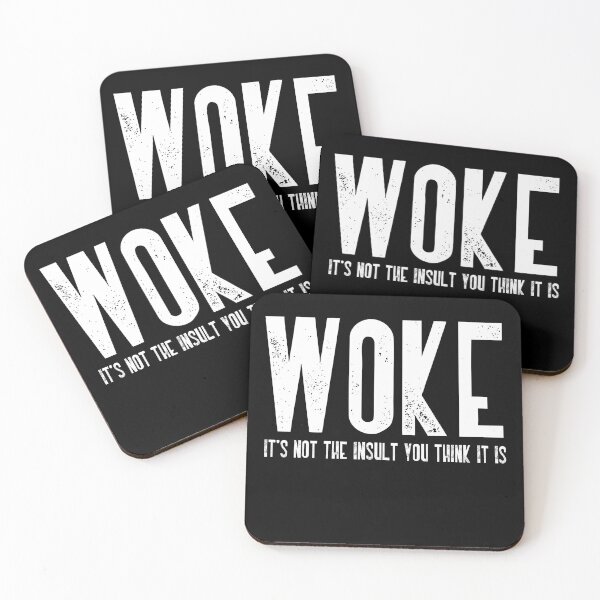 Item preview, Woke It's Not The Insult You Think It Is Progressive Social Justice Awareness designed and sold by RetroMini2026.