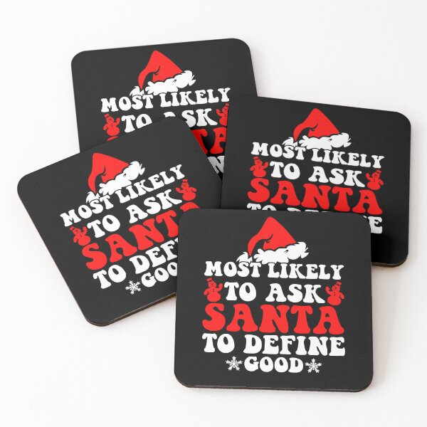 Item preview, Most Likely To Ask Santa To Define Good Family Christmas designed and sold by CosmoKitsch.