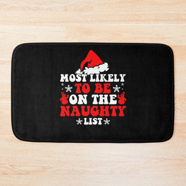 Item preview, Most Likely To Be On The Naughty List Funny Family Christmas designed and sold by CosmoKitsch.