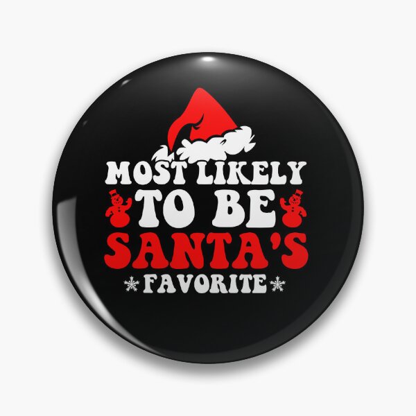 Item preview, Most Likely To Be Santa's Favorite Christmas Family Matching designed and sold by CosmoKitsch.