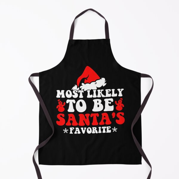 Item preview, Most Likely To Be Santa's Favorite Christmas Family Matching designed and sold by CosmoKitsch.