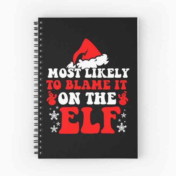 Item preview, Most Likely To Blame It On The Elf Most Likely To Christmas designed and sold by CosmoKitsch.