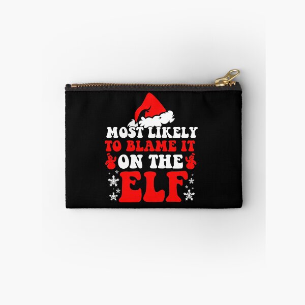 Item preview, Most Likely To Blame It On The Elf Most Likely To Christmas designed and sold by CosmoKitsch.