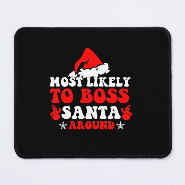 Item preview, Most Likely To Boss Santa Around Family Matching Christmas designed and sold by CosmoKitsch.