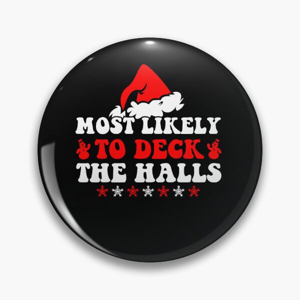 Item preview, Most Likely To Christmas Deck The Halls Family Group designed and sold by CosmoKitsch.