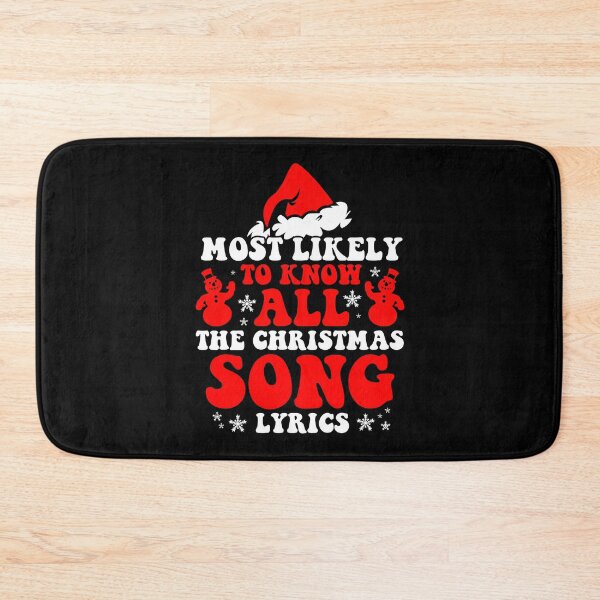 Item preview, Most Likely To Christmas Know All The Christmas Song Lyrics designed and sold by CosmoKitsch.