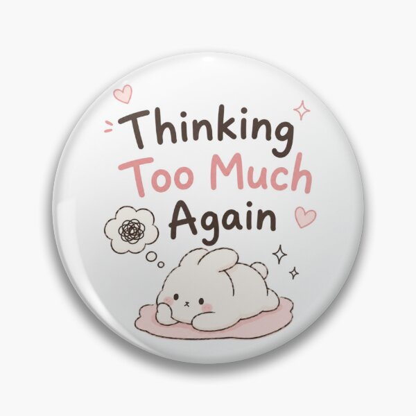Item preview, Thinking Too Much Again Cute Kawaii Bunny Design | Overthinking Mood Meme Aesthetic Sticker designed and sold by Sanika arts .