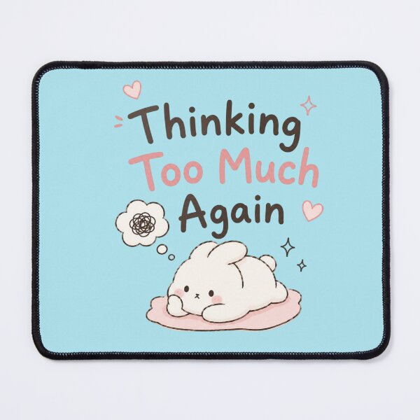 Item preview, Thinking Too Much Again Cute Kawaii Bunny Design | Overthinking Mood Meme Aesthetic Sticker designed and sold by Sanika arts .