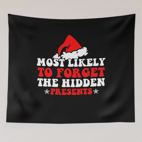 Item preview, Most Likely To Forget The Hidden Presents Funny Xmas Holiday designed and sold by CosmoKitsch.