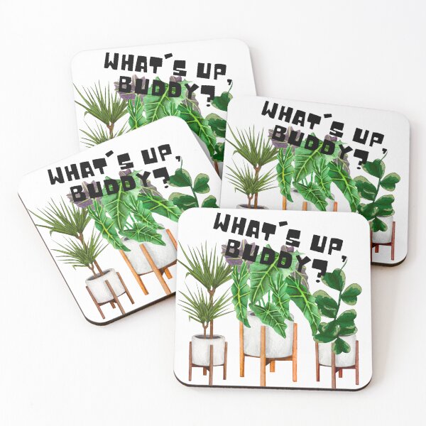Item preview, What's up buddy? designed and sold by PlantSholic.