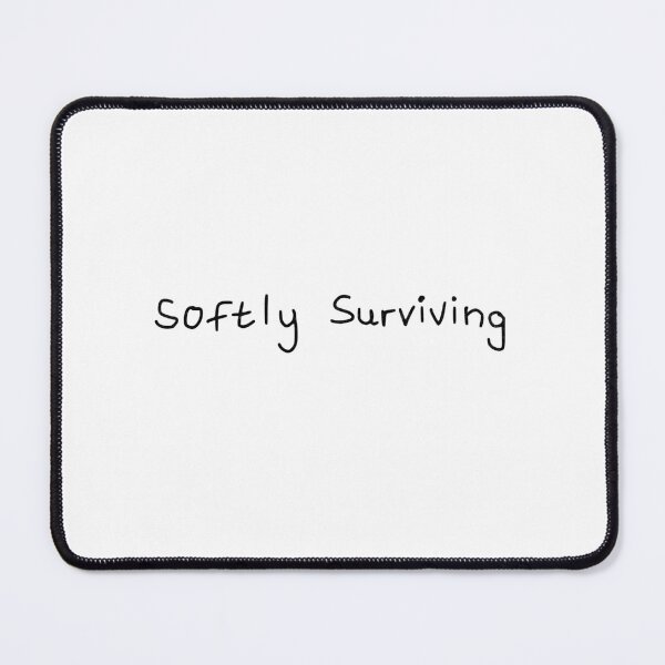 Item preview, Mental Health Shirt softly surviving Hand Drawn Minimalist Typography Chronic Illness Humor Spoonie Life Mental Health Sarcasm designed and sold by RealLifeMerchies.
