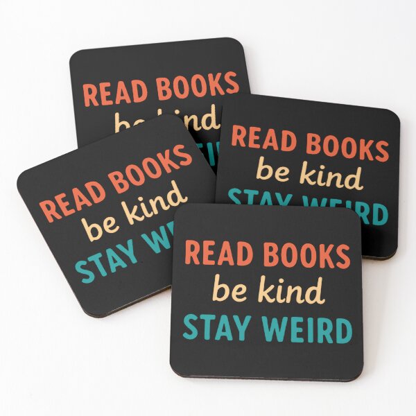 Item preview, Read Books Be Kind Stay Weird Book Lover Reader Unique Person Quote designed and sold by RetroMini2026.